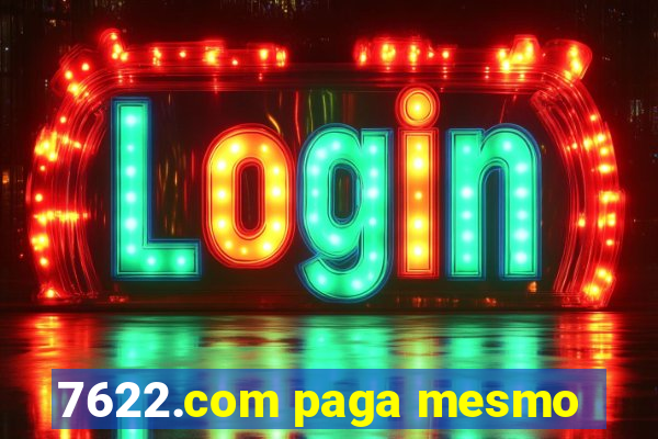 7622.com paga mesmo